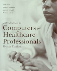 Introduction To Computers For Healthcare Professionals by Irene Joos