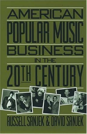 American Popular Music Business in the 20th Century