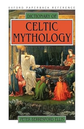 Dictionary of Celtic Mythology