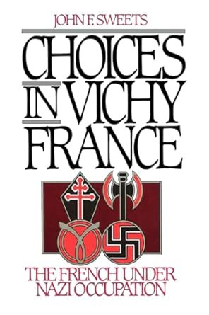 Choices in Vichy France