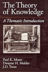 The Theory of Knowledge: A Thematic Introduction