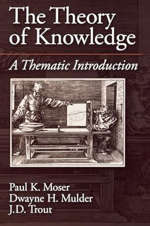 The Theory of Knowledge: A Thematic Introduction