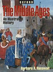 The Middle Ages: An Illustrated History