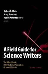 A Field Guide for Science Writers