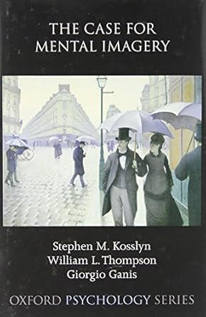 The Case for Mental Imagery