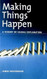 Making Things Happen