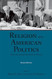 Religion and American Politics