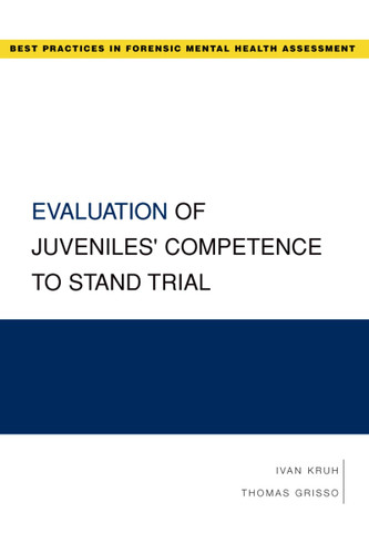 Evaluation of Juveniles' Competence to Stand Trial