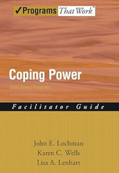 Coping Power: Child Group Program: Facilitator Guide