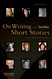 On Writing Short Stories On Writing Short Stories