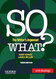 SO WHAT? (w/ Readings): The Writer's Argument