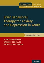 Brief Behavioral Therapy for Anxiety and Depression in Youth