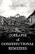 The Collapse of Constitutional Remedies The Collapse of Constitutional Remedies