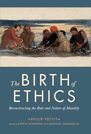 The Birth of Ethics