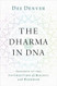 The Dharma in DNA