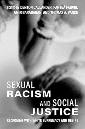 Sexual Racism and Social Justice