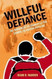 Willful Defiance