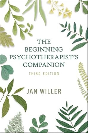 The Beginning Psychotherapist's Companion