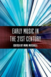 Early Music in the 21st Century