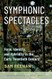 Symphonic Spectacles