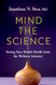 Mind the Science