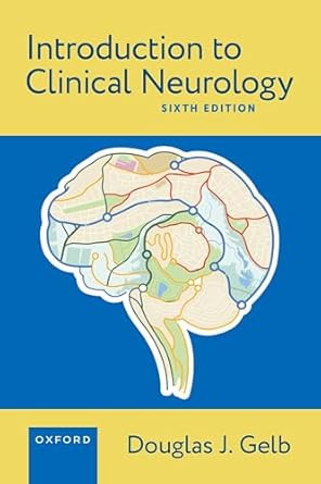 Introduction to Clinical Neurology Introduction to Clinical Neurology