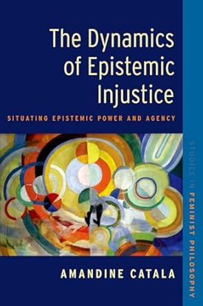 The Dynamics of Epistemic Injustice