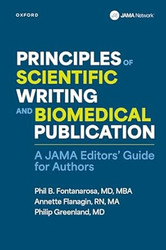 Principles of Scientific Writing and Biomedical Publication