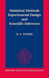 Statistical Methods Experimental Design and Scientific Inference