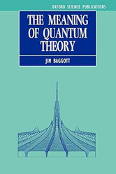 The Meaning of Quantum Theory