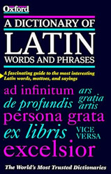 A Dictionary of Latin Words and Phrases