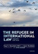 The Refugee in International Law