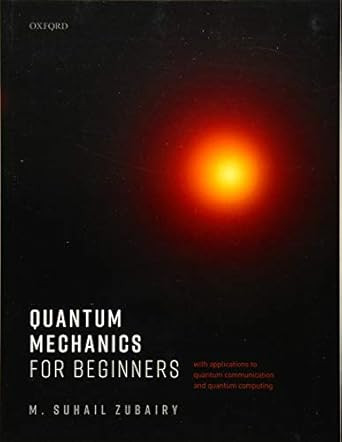 Quantum Mechanics for Beginners
