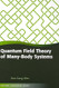 Quantum Field Theory of Many-body Systems