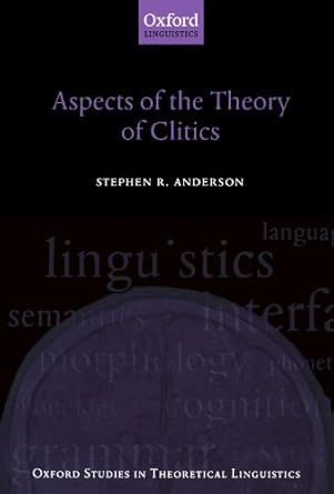 Aspects of the Theory of Clitics