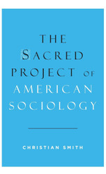 The Sacred Project of American Sociology