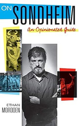 On Sondheim: An Opinionated Guide