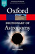 A Dictionary of Astronomy