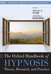 The Oxford Handbook of Hypnosis