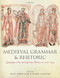 Medieval Grammar and Rhetoric Medieval Grammar and Rhetoric