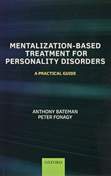 Mentalization Based Treatment for Personality Disorders