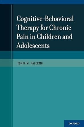 Cognitive-Behavioral Therapy for Chronic Pain in Children