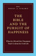 The Bible and the Pursuit of Happiness