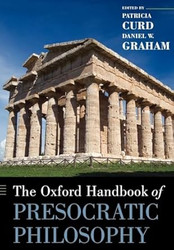 The Oxford Handbook of Presocratic Philosophy