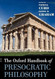 The Oxford Handbook of Presocratic Philosophy The Oxford Handbook of Presocratic Philosophy