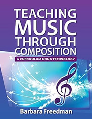 Teaching Music Through Composition