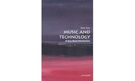 Music and Technology: A Very Short Introduction