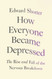 How Everyone Became Depressed