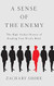 A Sense of the Enemy