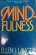 Mindfulness Mindfulness